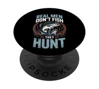 I veri uomini non pescano cacciano divertente Bass Fishing Humor PopSockets PopGrip Adesivo