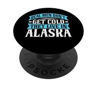 I veri uomini non si raffreddano, vivono in Alaska PopSockets PopGrip Adesivo