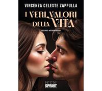 I veri valori della vita
