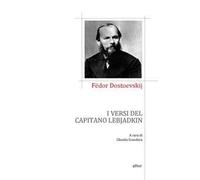 Fëdor Dostoevskij - I Versi Del Capitano Lebjadkin