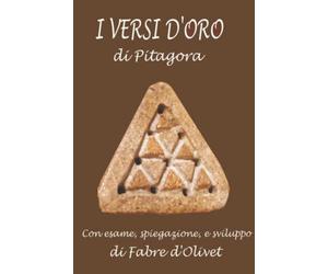 I versi d'oro: con esame, spiegazione e sviluppo di Fabre d'Olivet