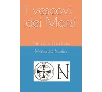 I vescovi dei Marsi: Attone e Pandolfo