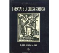 I Vescovi e la Chiesa Stabiana. Dalle Origini al 1800 - [Longobardi]