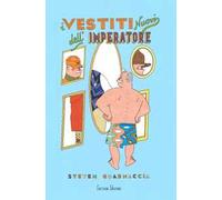 I vestiti nuovi dell'imperatore. Ediz. illustrata