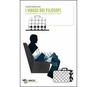 I viaggi dei filosofi. Percorsi iniziatici del sapere tra spazio e tempo