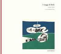 I viaggi di Brek. Ediz. in facsimile
