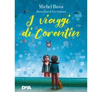 I viaggi di Corentin - Bussi Michel