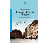 I viaggi di Freud in Italia. Lettere e manoscritti inediti