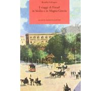 I viaggi di Freud in Sicilia e in Magna Grecia