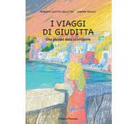 I viaggi di Giuditta. Una piccola isola scintillante - [Fioranna]
