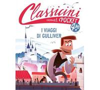 I viaggi di Gulliver. Pocket. Classicini. Ediz. a colori