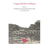 I viaggi di Ibrahim al-Khiyari. Vol. 1
