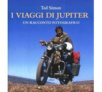 I viaggi di Jupiter. Un racconto fotografico. Ediz. illustrata