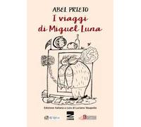 I viaggi di Miguel Luna