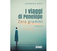 I viaggi di Penelope. Zero grammi