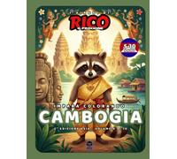 I Viaggi di Rico il Procione - Cambogia: Libro da Colorare per Bambini con Templi, Apsara e Foreste Incantate