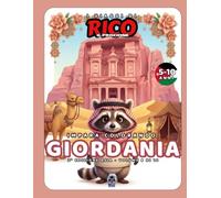 I Viaggi di Rico il Procione - Giordania: Libro da Colorare per Bambini con Petra, Deserti e Tradizioni Mediorientali