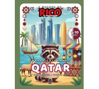 I Viaggi di Rico il Procione - Qatar: Libro da Colorare per Bambini con Doha, Dhow e Tradizioni del Golfo
