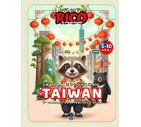 I Viaggi di Rico il Procione - Taiwan: Libro da Colorare per Bambini con Templi, Mercati e Tradizioni Asiatiche