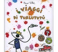 I viaggi di Turlututù. Con adesivi