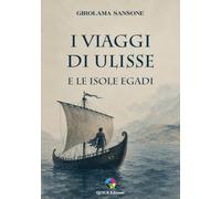 I viaggi di Ulisse e le Isole Egadi
