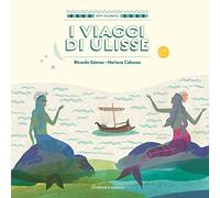 I viaggi di Ulisse. Ediz. a colori
