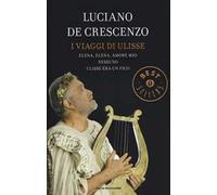 I viaggi di Ulisse: Elena, Elena, amore mio-Nessuno-Ulisse era un fico