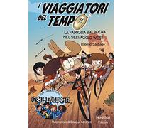 I viaggiatori del tempo. La famiglia Balbuena nel selvaggio West