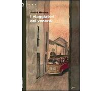 I viaggiatori del venerdì