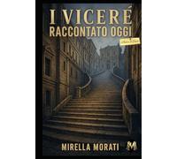 I Viceré raccontato oggi