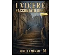 I Viceré raccontato oggi