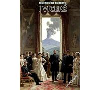 I VICERÉ: Riassunto in 80 pagine (struttura originale)