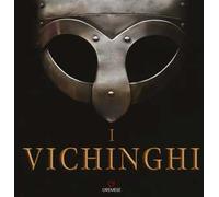 I Vichinghi. Ediz. a colori