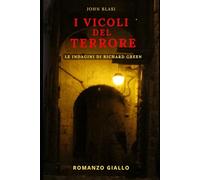 I VICOLI DEL TERRORE: Le indagini di Richard Green