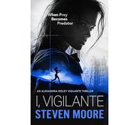 I, Vigilante: When Prey Becomes Predator