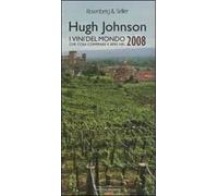 I vini del mondo 2008. Che cosa comprare e bere nel 2008