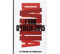 I vini d'Italia 2015 - [Gruppo Editoriale L'Espresso]