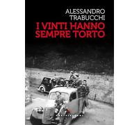 I vinti hanno sempre torto