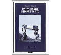 I vinti hanno sempre torto