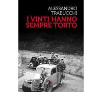 I vinti hanno sempre torto