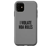 I Violate HOA Rules Homeowners Association Rebel Outlaw Custodia per iPhone 11