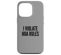 I Violate HOA Rules Homeowners Association Rebel Outlaw Custodia per iPhone 13 Pro