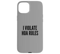 I Violate HOA Rules Homeowners Association Rebel Outlaw Custodia per iPhone 15 Plus