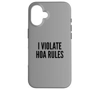 I Violate HOA Rules Homeowners Association Rebel Outlaw Custodia per iPhone 16