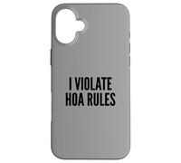 I Violate HOA Rules Homeowners Association Rebel Outlaw Custodia per iPhone 16 Plus