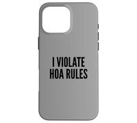 I Violate HOA Rules Homeowners Association Rebel Outlaw Custodia per iPhone 16 Pro Max