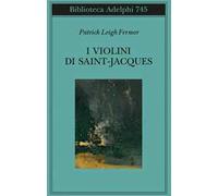 I violini di Saint Jacques. Un racconto delle Antille