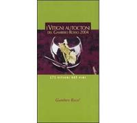 I vitigni autoctoni del Gambero Rosso 2004