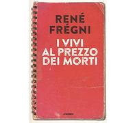 I vivi al prezzo dei morti