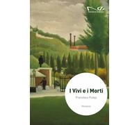 I vivi e i morti [Paperback] [Jun 16, 2025] Pulejo, Francesco